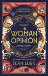 A Woman of Opinion - Sean Lusk