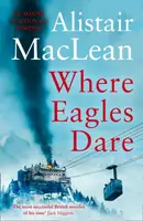 Where Eagles Dare - MacLean Alistair