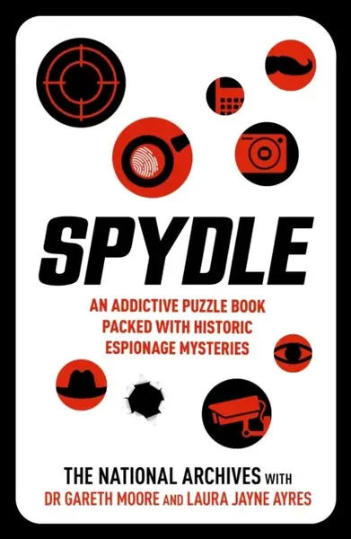 Spydle - Dr Gareth Moore, Laura Jayne Ayres, The National Archives
