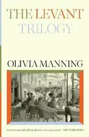 Levant Trilogy - Manning Olivia