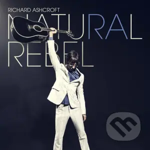 Ashcrof Richard:  Natural Rebel LP - Ashcrof Richard, Richard Ashcroft