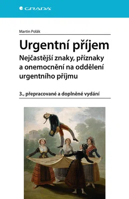 Kniha: Urgentní příjem Nejčastější znaky, příznaky a nemoci na oddělení urgentního příjmu od Polák Martin