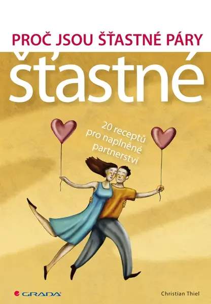 E-kniha: Proč jsou šťastné páry šťastné od Thiel Christian