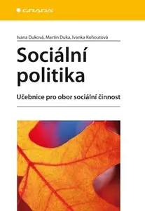 Kniha: Sociální politika od Duková Ivana