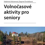 E-kniha: Volnočasové aktivity pro seniory od Holczerová Vladimíra