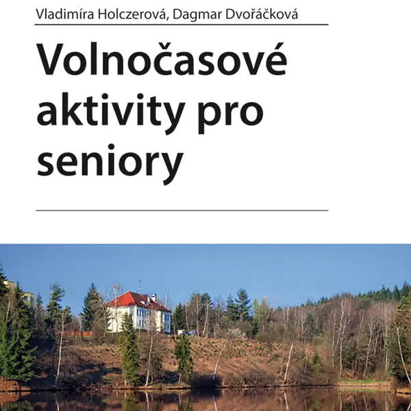 E-kniha: Volnočasové aktivity pro seniory od Holczerová Vladimíra