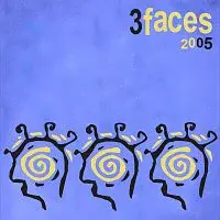 3faces – 2005