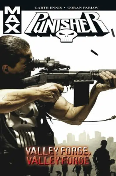 Punisher Max 10:  Valley Forge, Valley Forge - Garth Ennis