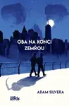 Oba na konci zemřou - Adam Silvera - e-kniha
