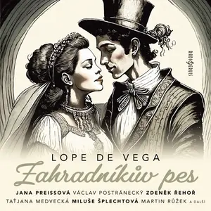 Zahradníkův pes - Lope De Vega - audiokniha