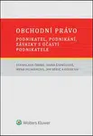 Obchodní právo: Podnikatel, podnikání, závazky s účastí podnikatele - Stanislava Černá