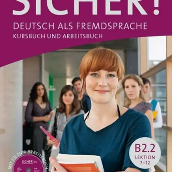 Sicher! B2/2: Kurs und Arbeitsbuch mit CD-ROM zum Arbeitsbuch, Lektion 7-12 - Michaela Perlmann-Balme