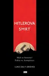 Hitlerova smrt - Luke Daly-Groves
