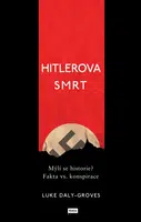 Hitlerova smrt - Luke Daly-Groves