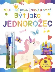 Být jako jednorožec Napiš a smaž