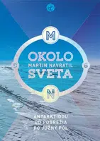 Okolo sveta 6 - Martin Navrátil