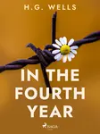 In the Fourth Year - Herbert George Wells - e-kniha