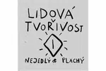 Lidová tvořivost - Jaromír Plachý, Jan Nejedlý