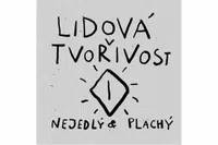 Lidová tvořivost - Jaromír Plachý, Jan Nejedlý