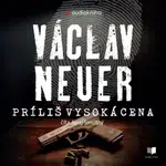 Príliš vysoká cena - Václav Neuer - audiokniha