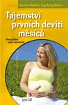 Tajemství prvních devíti měsíců - Gerald Hüther, Ingeborg Weser