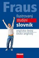 Ilustrovaný studijní slovník anglicko-český česko- anglický