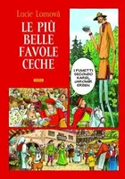 Le Piú belle favole Ceche - Lucie Lomová