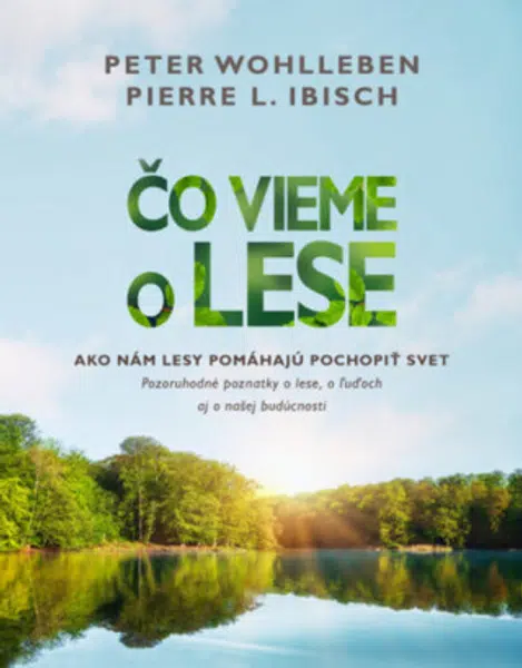Čo vieme o lese - Peter Wohlleben