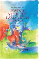 Povesti a príbehy karpatských Rusínov - Peter Mišák, Peter Vrlík