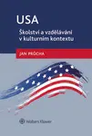 USA - školství a vzdělávání v kulturním kontextu - Jan Průcha - e-kniha