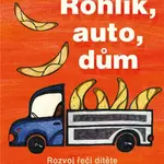 Rohlík, auto, dům - Renata Škaloudová, Renata