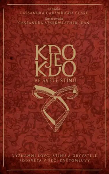 Kdo je kdo ve světě stínů - Cassandra Clare