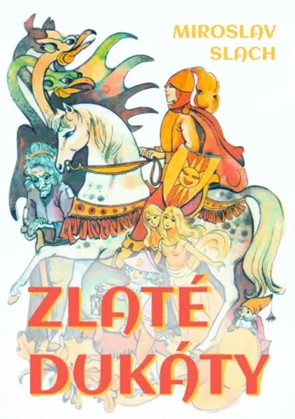 Zlaté dukáty - Miroslav Slach - e-kniha