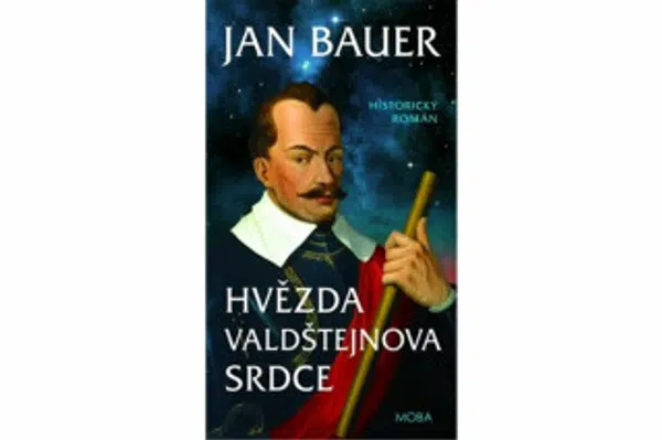 Hvězda Valdštejnova srdce - Jan Bauer