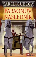 Faraonův následník - Karel Kostka Cubeca - e-kniha