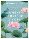 Umění prostého života - Shunmyo Masuno - e-kniha