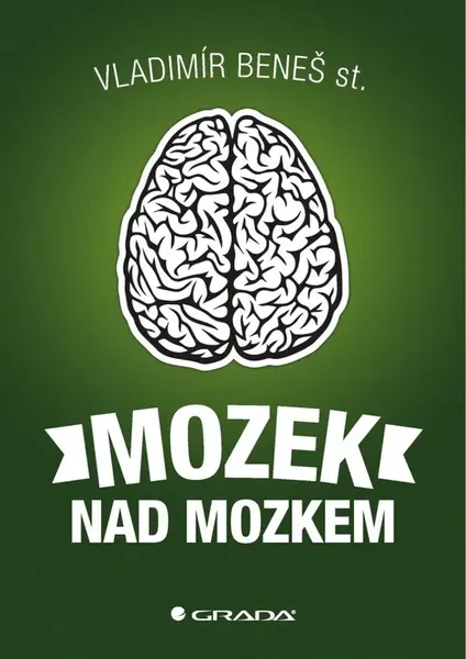 Mozek nad mozkem - Beneš st. Vladimír