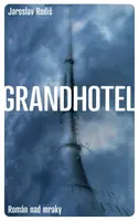 Grandhotel - Jaroslav Rudiš - e-kniha