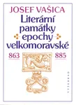 Literární památky epochy velkomoravské - Josef Vašica - e-kniha
