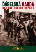 Ďábelská garda - George Robert Elford