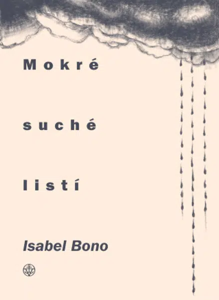 Mokré suché listí - Isabel Bono - e-kniha