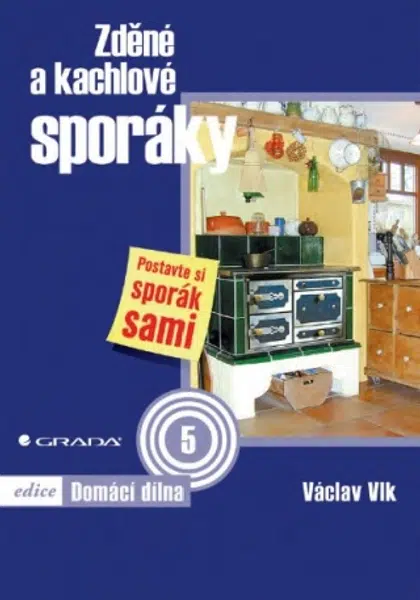 Zděné a kachlové sporáky - Václav Vlk - e-kniha