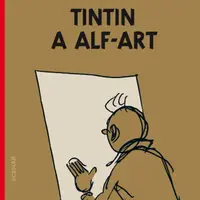 Tintin (24) - Tintin a alf-art - Herge