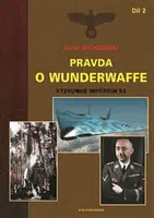 Pravda o Wunderwaffe - Díl 2 - Igor Witkowski