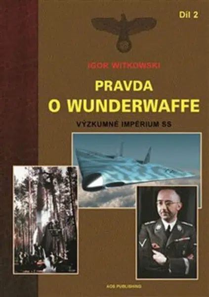 Pravda o Wunderwaffe - Díl 2 - Igor Witkowski