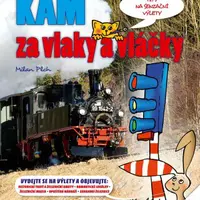 KAM za vlaky a vláčky - Milan Plch - e-kniha