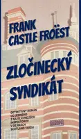 Zločinecký syndikát - Frank Castle Froëst