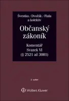 Občanský zákoník Svazek VI - Jan Dvořák, Josef Fiala, Jiří Švestka, Martin Šešina, Wawerka Karel