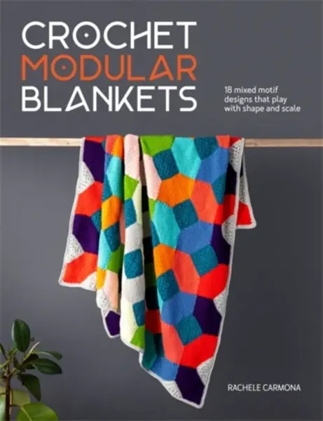 Crochet Modular Blankets - Rachele Carmona