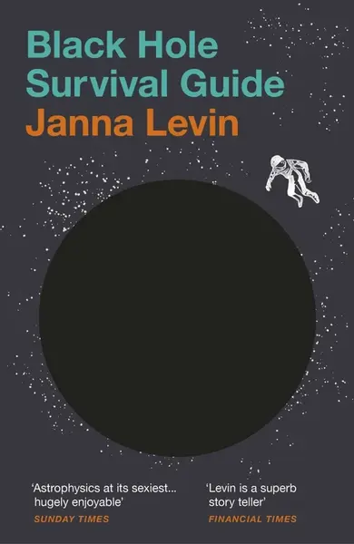 Black Hole Survival Guide - Janna Levinová